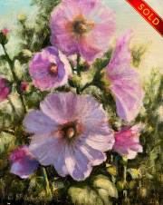 "Sun Kissed Hollyhocks," 10 x 8 inches, Oil. Sold.